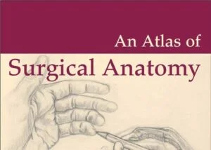 Bìa sách Atlas giải phẫu ngoại khoa Atlas of Surgical Anatomy PDF