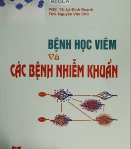 Bìa sách Bệnh Học Và Các Bệnh Nhiễm Khuẩn tài liệu y khoa