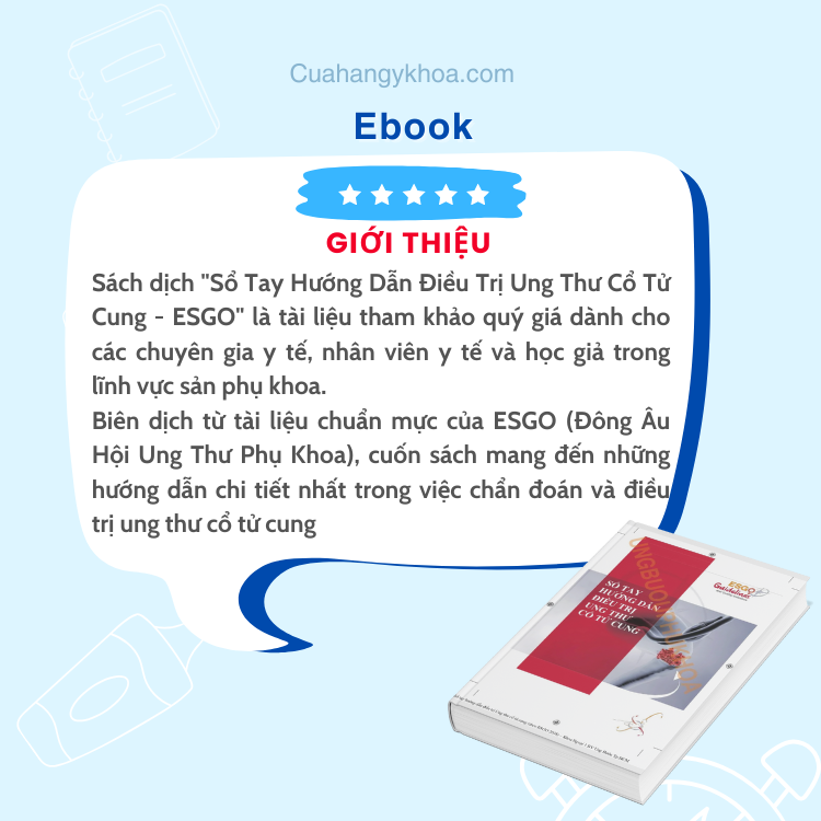 [Sách Dịch] Sổ Tay Hướng Dẫn Điều Trị Ung Thư Cổ Tử Cung - ESGO 2018