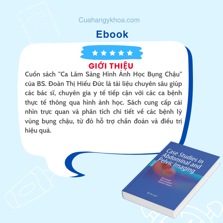 Ca Lâm Sàng Hình Ảnh Học Bụng Chậu – BS. Đoàn Thị Hiếu Đức | Tài Liệu Hình Ảnh Học Chuyên Sâu