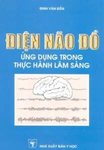 Bìa tài liệu Điện Não Đồ - Ứng Dụng Trong Thực Hành Lâm Sàng