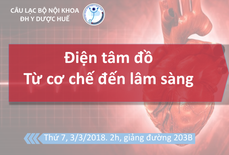 Tải Tài Liệu “Điện Tâm Đồ Từ Cơ Chế Đến Lâm Sàng – CLB Nội Khoa ĐHYD Huế”