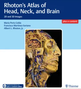 Bìa sách Rhoton’s Atlas of Head, Neck, and Brain: 2D and 3D Images