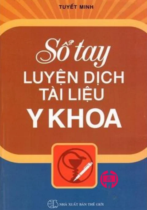 Download Book “SỔ TAY LUYỆN DỊCH TÀI LIỆU Y KHOA”