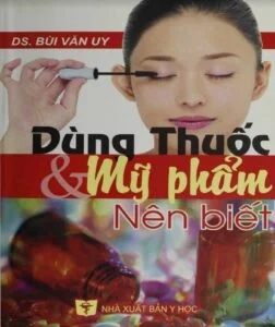 Bìa sách hoặc minh họa tài liệu dùng thuốc và mỹ phẩm nên biết