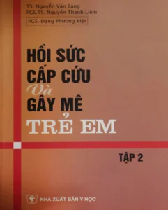 Bìa sách hồi sức cấp cứu và gây mê trẻ em pdf