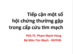 Tai lieu tiep can mot so hoi chung thuong gap trong cap cuu tim mach
