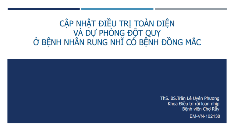 [PDF] CẬP NHẬT ĐIỀU TRỊ TOÀN DIỆN VÀ DỰ PHÒNG ĐỘT QUỴ Ở BỆNH NHÂN RUNG NHĨ CÓ BỆNH ĐỒNG MẮC 