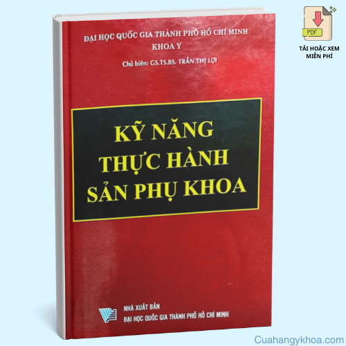 Kỹ Năng Thực Hành Sản Phụ Khoa – Phần 1 (Sản Khoa)