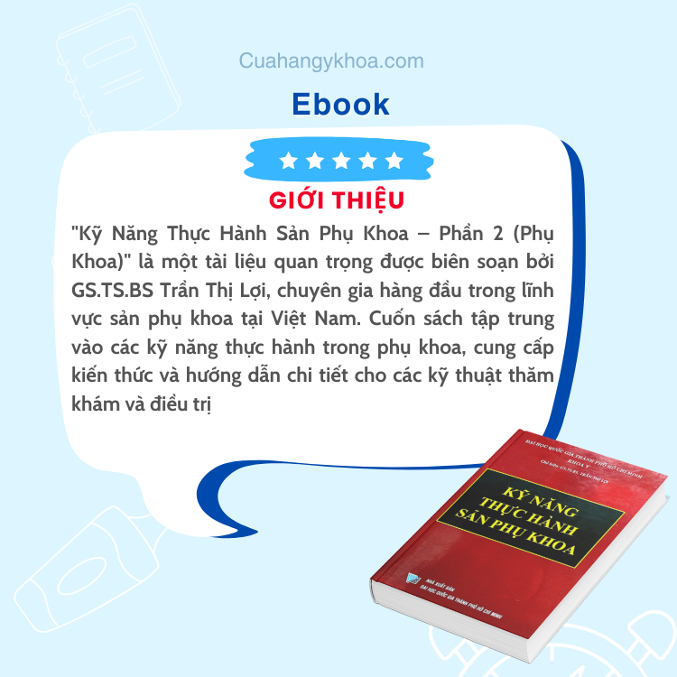 Kỹ Năng Thực Hành Sản Phụ Khoa – Phần 2 (Phụ Khoa)