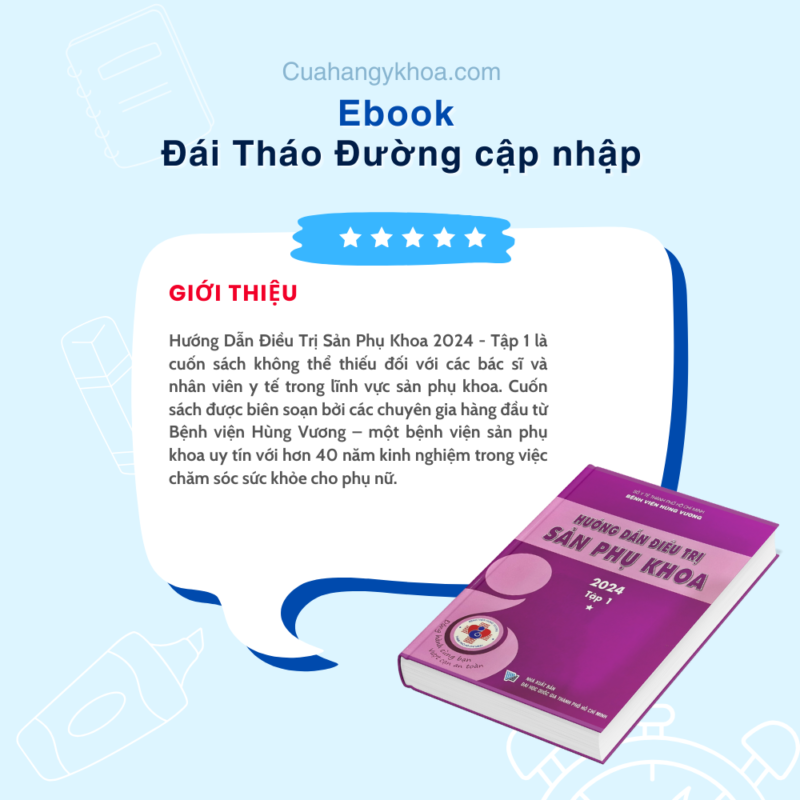 Hướng dẫn điều trị Sản Phụ khoa 2024 - Tập 1 Bệnh viện Hùng Vương