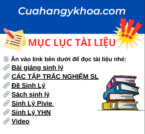 Tổng hợp tài liệu Sinh Lý ôn thi sau đại học mới nhất