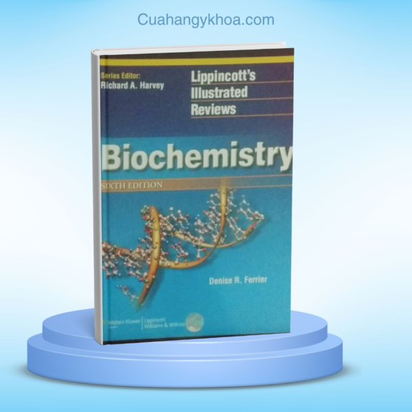 Biochemistry (Lippincotts Illusrated Reviews Series) 6E