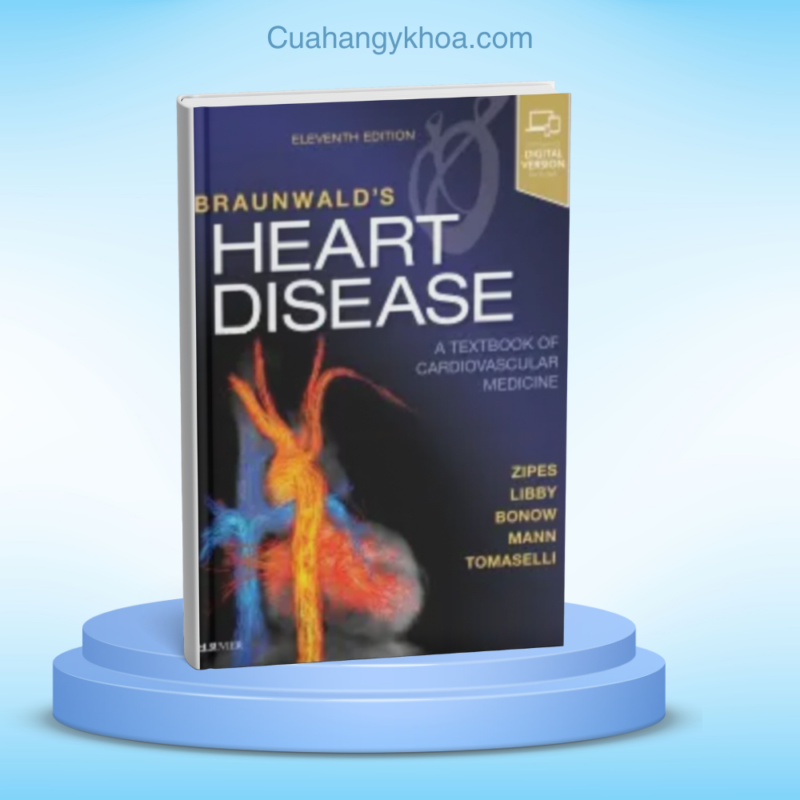 Braunwald's Heart Disease A Textbook of Cardiovascular Medicine 2 Volume Set 11e