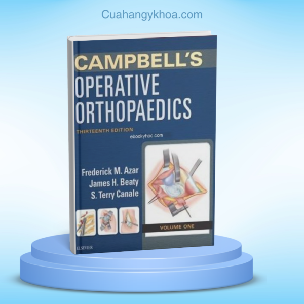 Campbells Operative Orthopaedics 4Volume Set13e