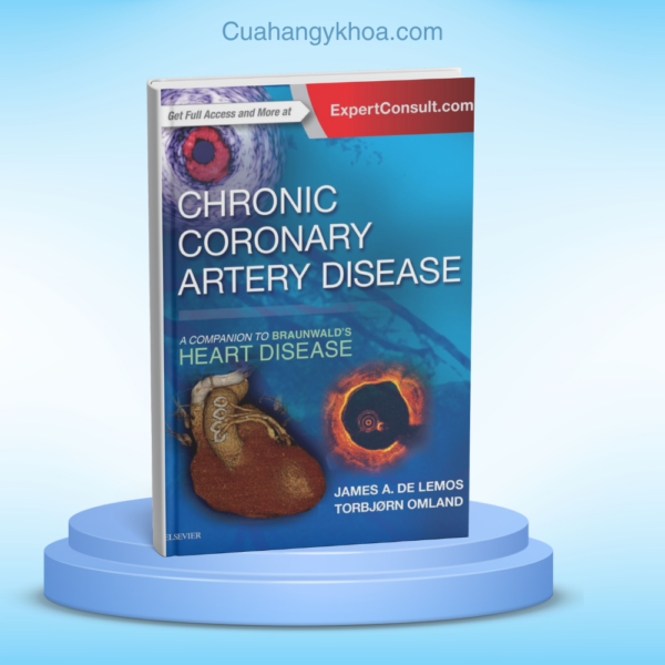 Chronic Coronary Artery Disease A Companion to Braunwald’s Heart Disease