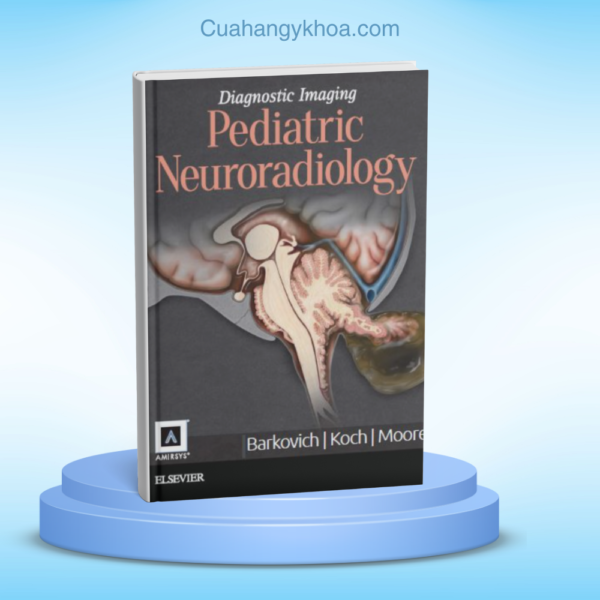 Diagnostic Imaging Pediatric Neuroradiology 2e