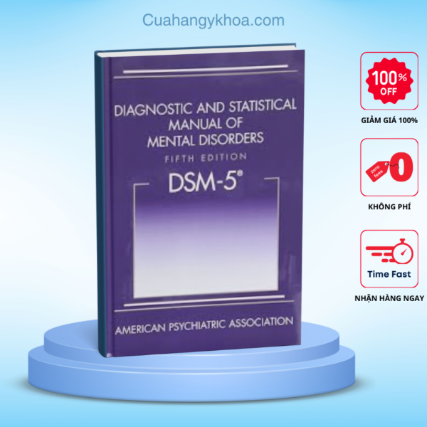 Diagnostic and Statistical Manual of Mental Disorders 5e (DSM V 2013)