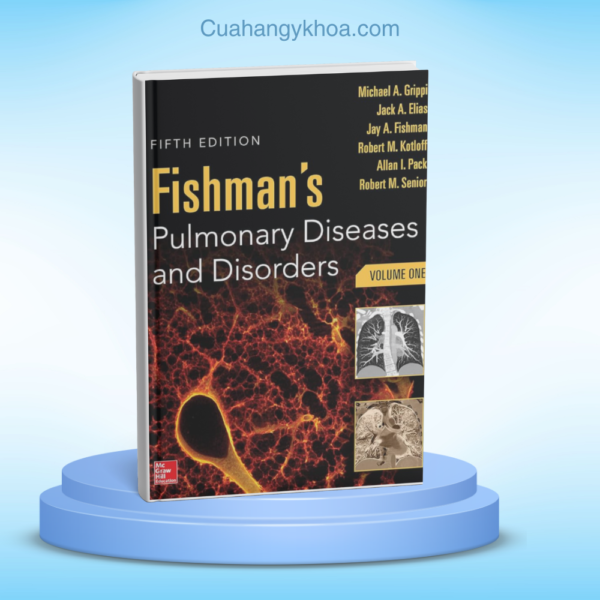 Fishman's Pulmonary Diseases and Disorders, 5e