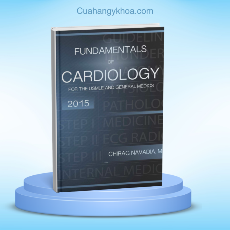 Fundamentals of Cardiology For the USMLE and General Medics