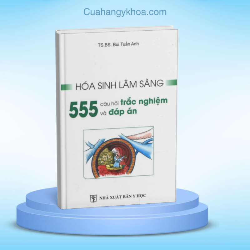 Hoa Sinh Lam Sang 555 Cau Hoi Trac Nghiem