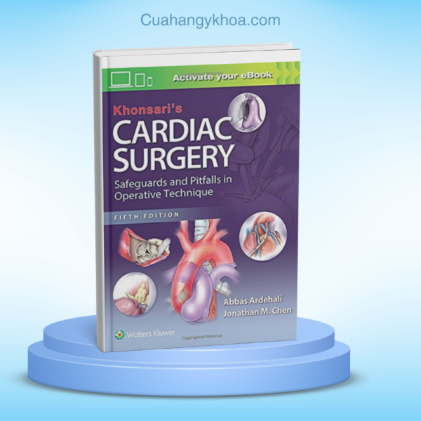 Khonsari's Cardiac Surgery 5e