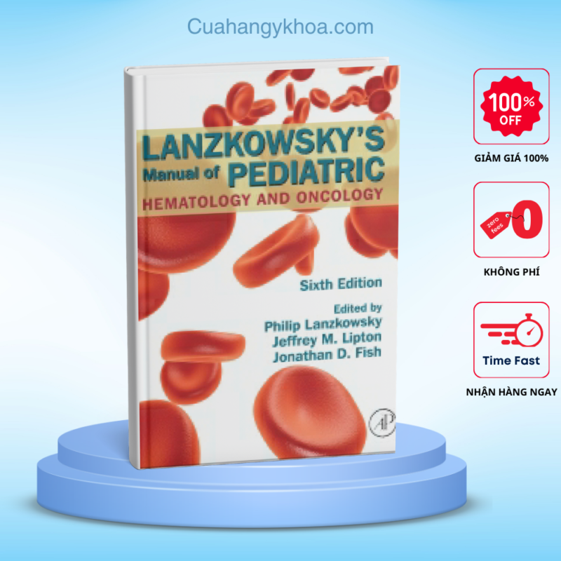 Lanzkowsky's Manual of Pediatric Hematology and Oncology 6e