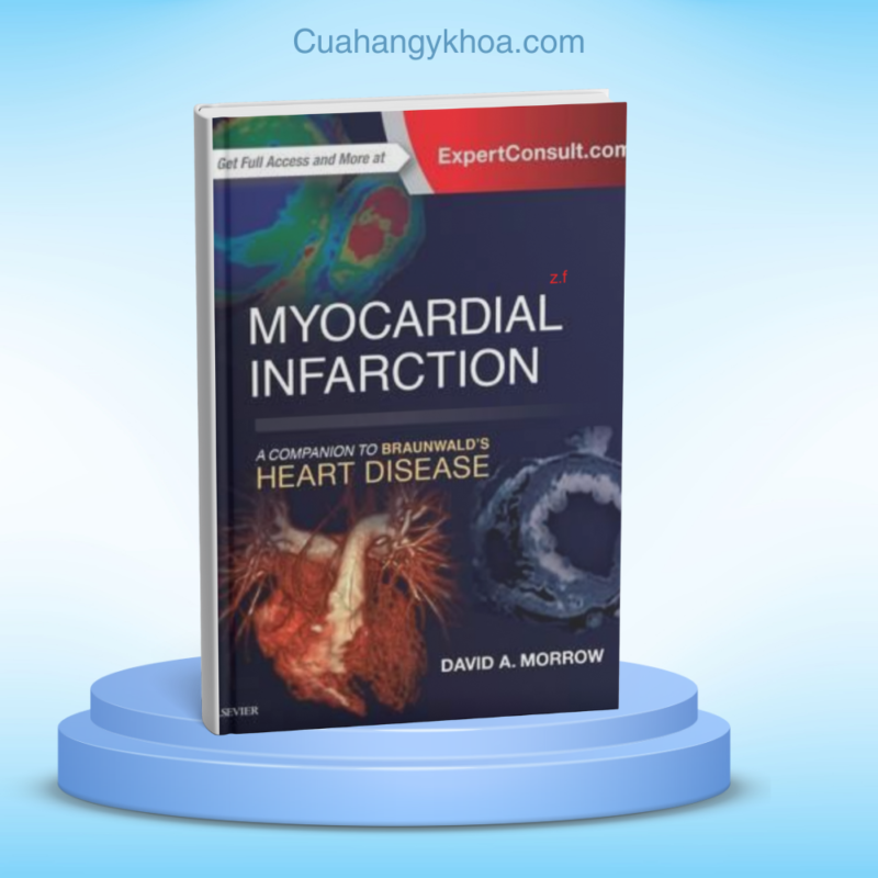 Myocardial Infarction - A Companion to Braunwald's Heart Disease (2016)