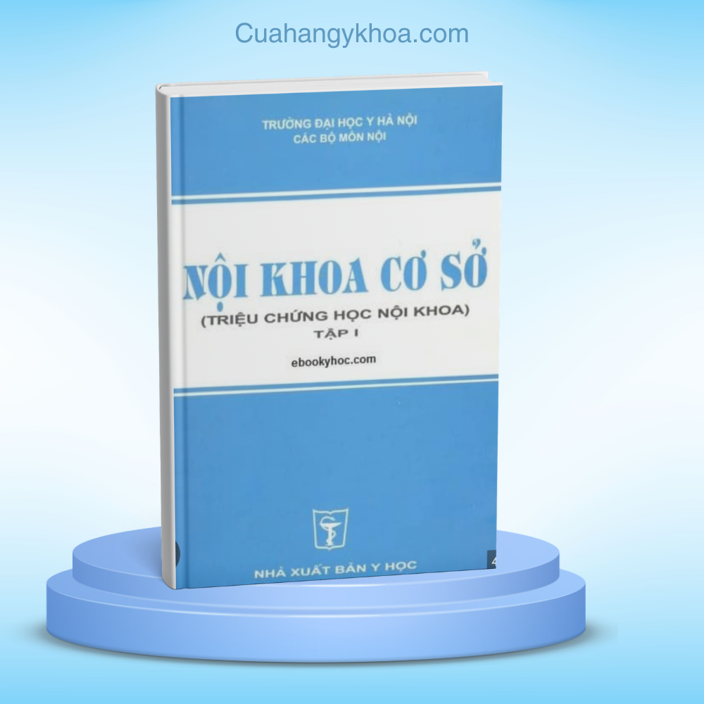 NỘI KHOA CƠ SỞ TẬP 1 ĐẠI HỌC Y HÀ NỘI