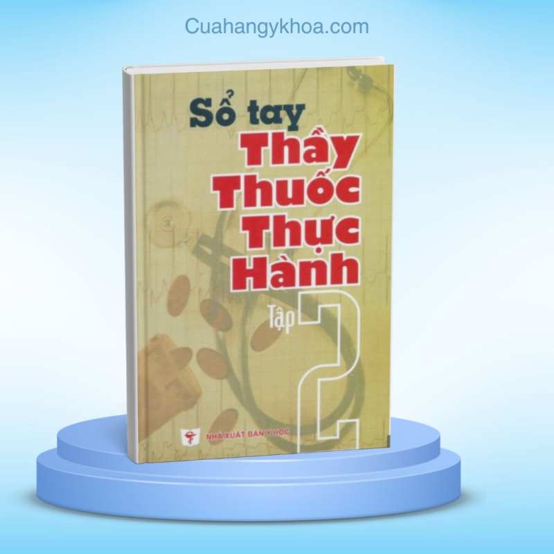 So Tay Thay Thuoc Thuc Hanh Tap 2 Tai Ban 2009