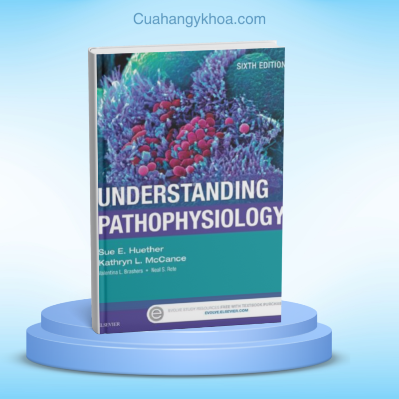 Understanding Pathophysiology 6E