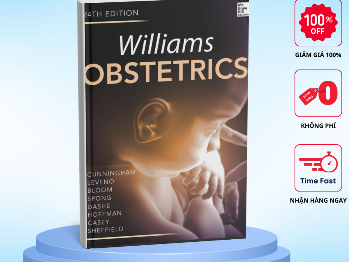 Williams Obstetrics 24e - Tài Liệu Y Khoa Miễn Phí
