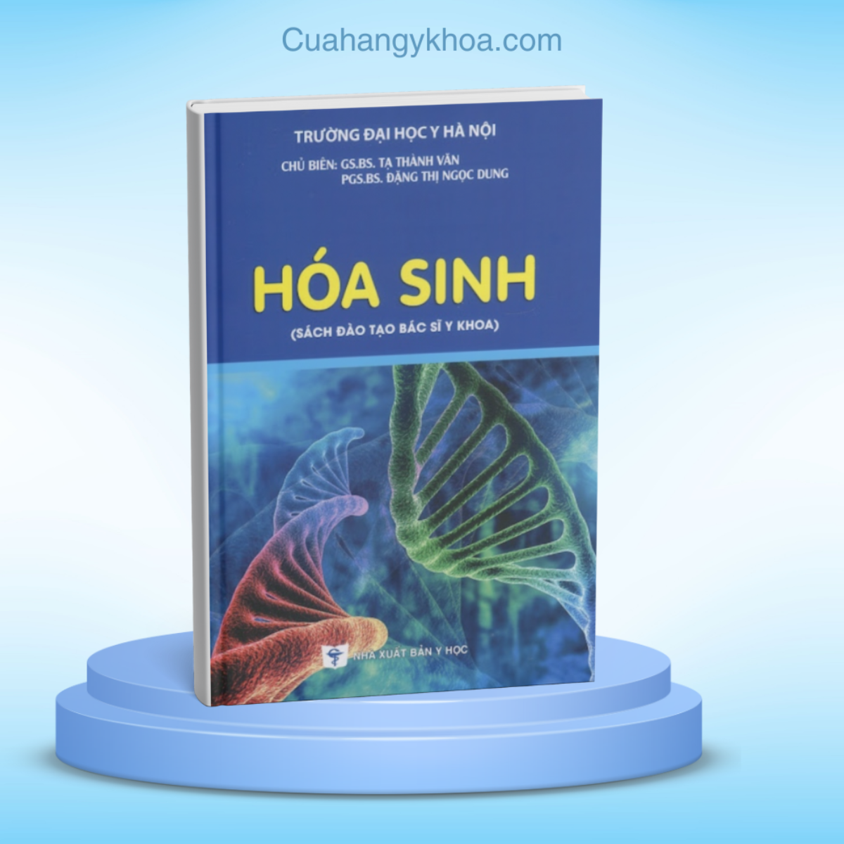 GIÁO TRÌNH HÓA SINH Y HÀ NỘI ĐƯỢC BIÊN SOẠN BỞI CÁC CHUYÊN GIA ĐẦU NGÀNH Y TẾ