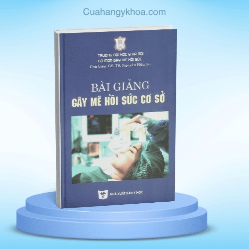 bài giảng gây mê hồi sức cơ sở