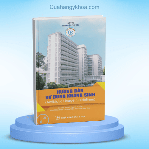 Hướng dẫn sử dụng kháng sinh bệnh viện Chợ Rẫy