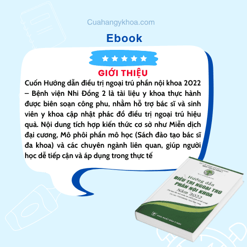 Hướng dẫn điều trị ngoại trú phần nội khoa 2022 – Bệnh viện Nhi Đồng 2