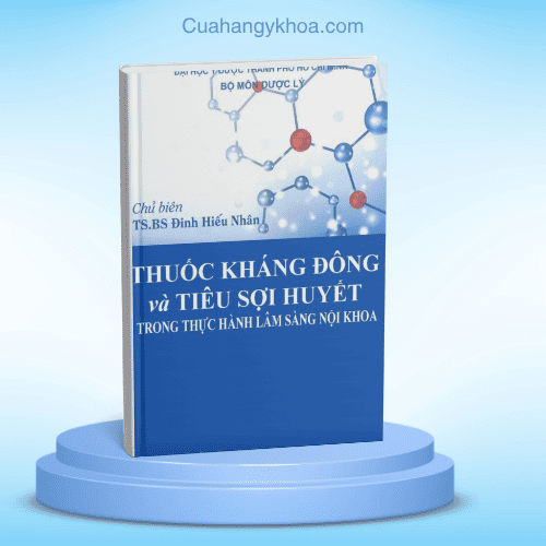 thuoc khang dong va tieu soi huyet trong thuc hanh lam sang noi khoa
