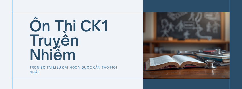 Ôn Thi CK1 Truyền Nhiễm