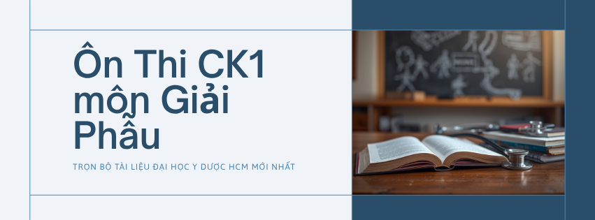 Ôn Thi CK1 môn Giải Phẫu
