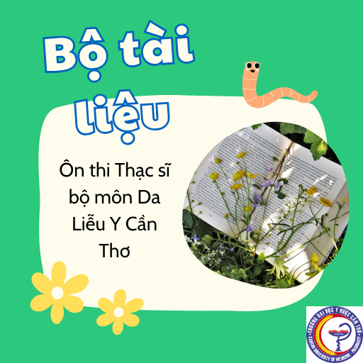 Ôn thi Thạc sĩ bộ môn Da Liễu Y Cần Thơ