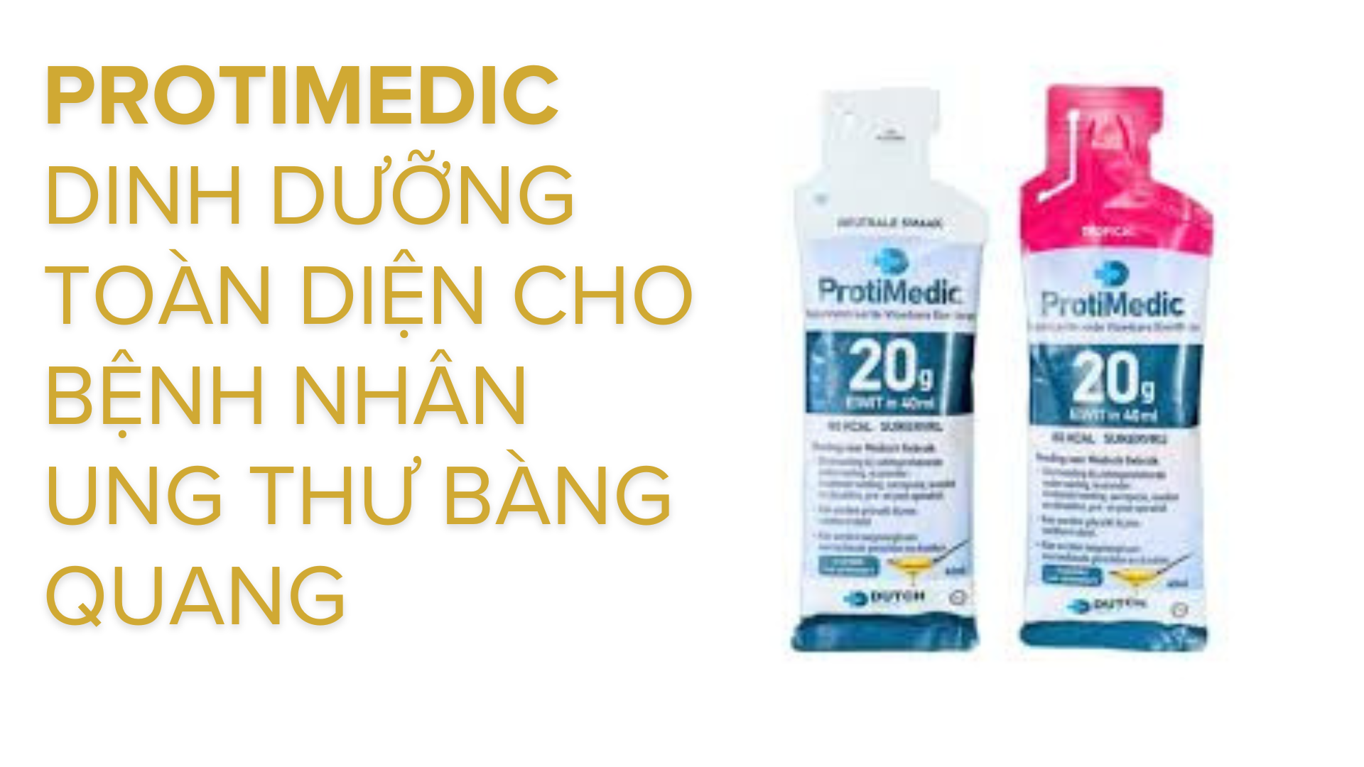 Protimedic dinh dưỡng toàn diện cho bệnh nhân ung thư bàng quang