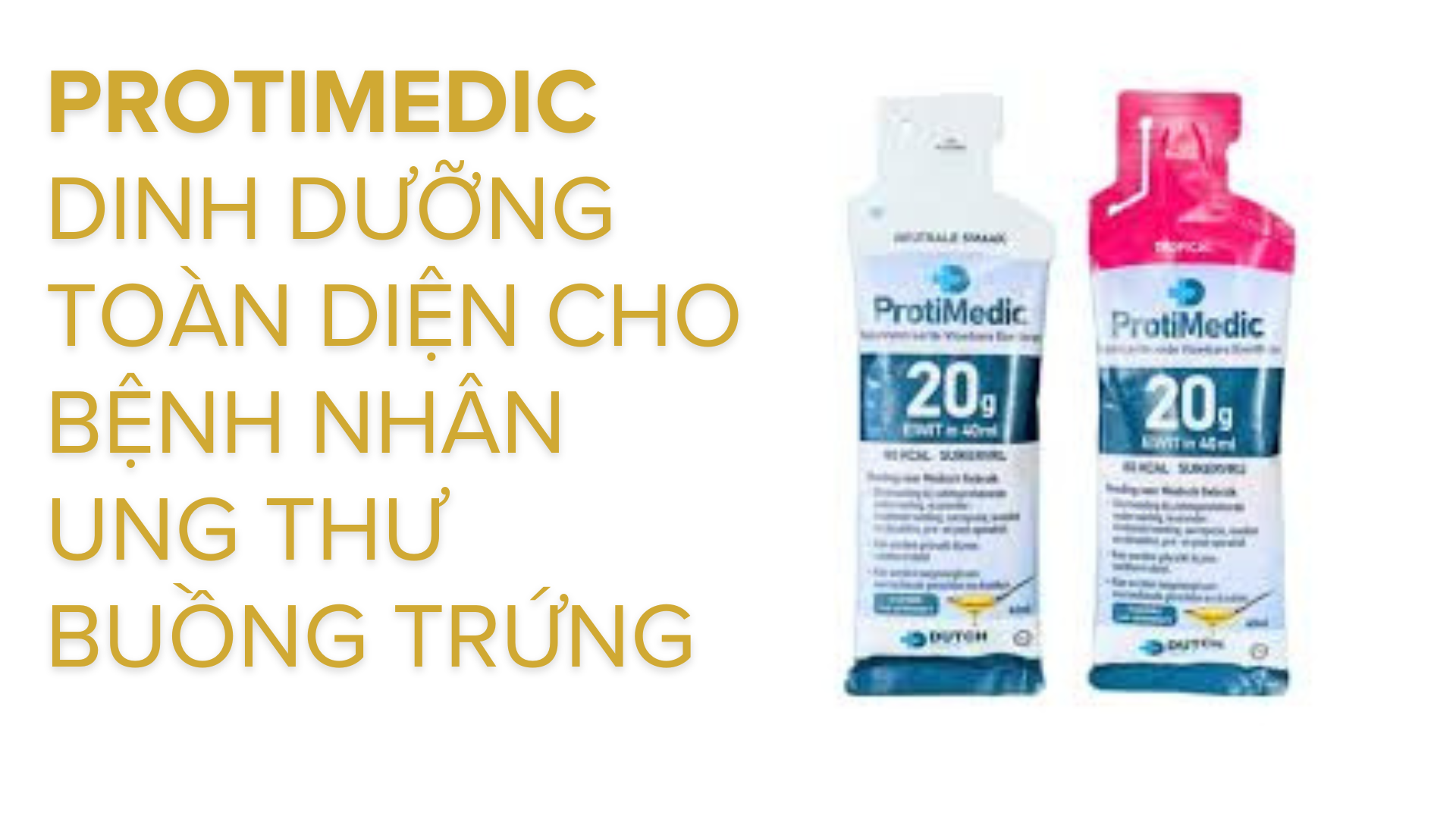 Protimedic dinh dưỡng toàn diện cho bệnh nhân ung thư buồng trứng