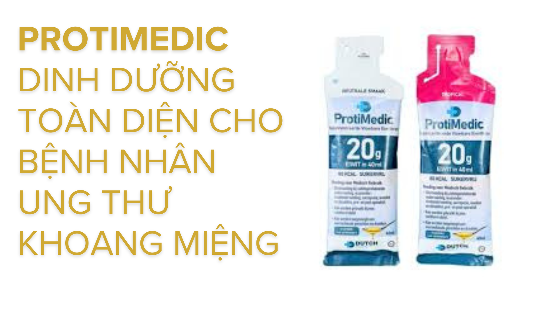 Protimedic dinh dưỡng toàn diện cho bệnh nhân ung thư khoang miệng