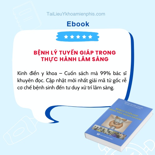 Tải sách Bệnh Lý Tuyến Giáp Trong Thực Hành Lâm Sàng PDF miễn phí. Tài liệu y khoa tham khảo dành cho bác sĩ, sinh viên y khoa và nhân viên y tế.