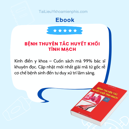 Tải sách Bệnh Thuyên Tắc Huyết Khối Tĩnh Mạch PDF miễn phí. Tài liệu y khoa tham khảo dành cho bác sĩ, sinh viên y khoa và nhân viên y tế.