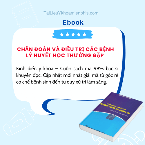 Tải sách Chẩn Đoán Và Điều Trị Các Bệnh Lý Huyết Học Thường Gặp PDF miễn phí. Tài liệu y khoa tham khảo dành cho bác sĩ, sinh viên y khoa và nhân viên y tế.