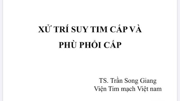 Slide hội liệu hướng dẫn xử trí suy tim cấp và phù phổi cấp