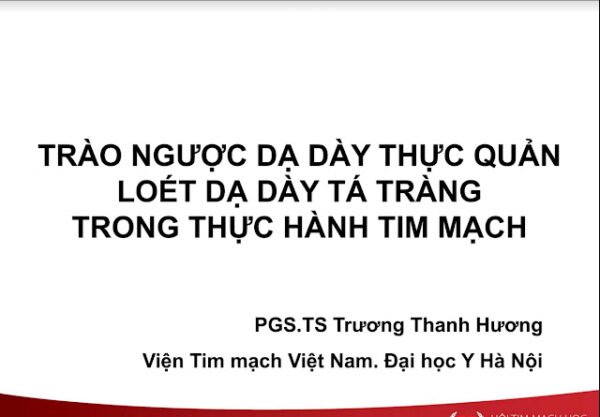 Trào ngược dạ dày thực quản và loét dạ dày tá tràng trong thực hành tim mạch