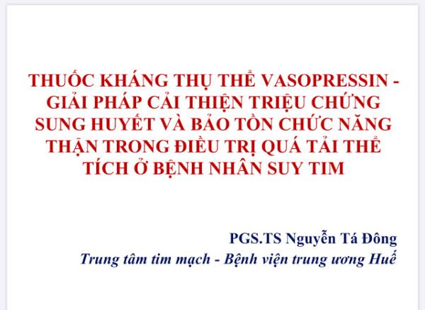 Thuốc kháng thụ thể vasopressin trong điều trị suy tim và quá tải thể tích