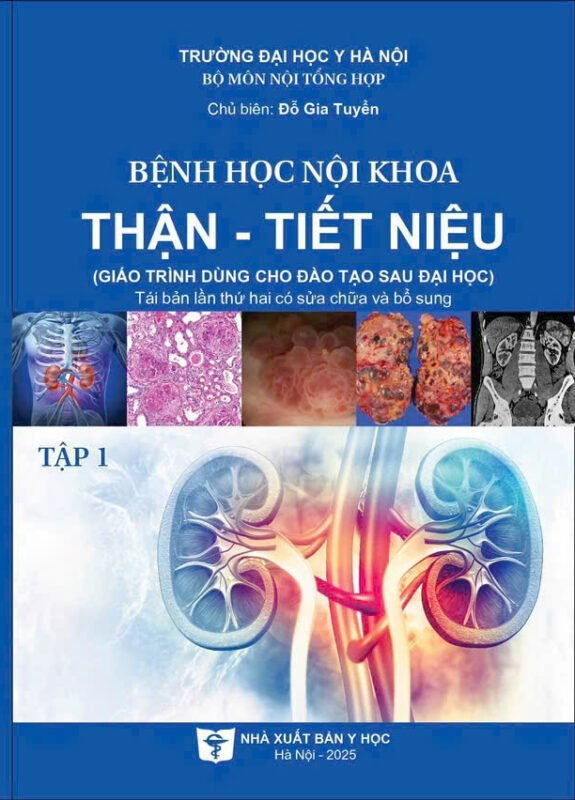 Bệnh học nội khoa Thận – Tiết niệu tập 1
(Giáo trình dùng cho đào tạo sau đại học) bản giấy